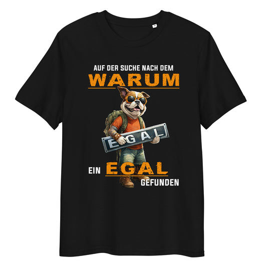 EGAL GEFUNDEN - Bulldogge Unisex T-Shirt
